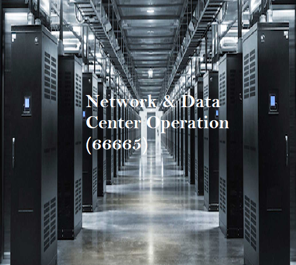 Network &amp; Data Center Operation (66665)